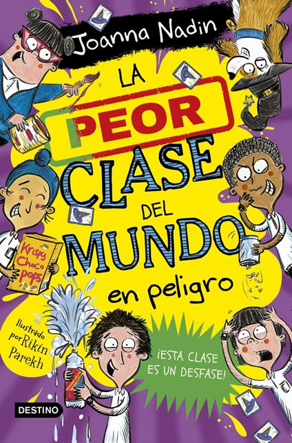 La peor clase del mundo 4. La peor clase del mundo en peligro - Joanna Nadin,Miguel Trujillo Fernández - ebook