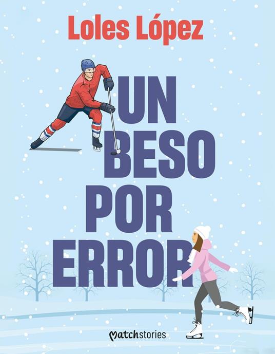 Un beso por error - Loles López - ebook