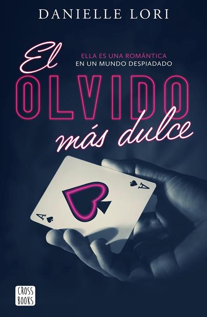 El olvido más dulce - Danielle Lori,Auxiliadora Figueroa - ebook