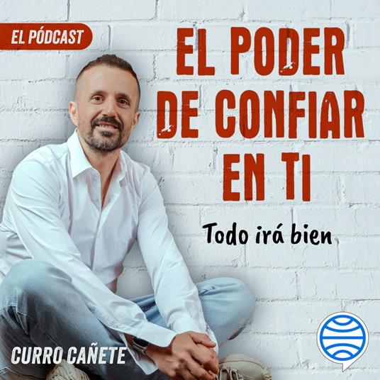 Curro Cañete. Todo irá bien (10/10)