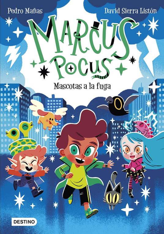 Marcus Pocus 5. Mascotas a la fuga - Pedro Mañas,David Sierra Listón - ebook