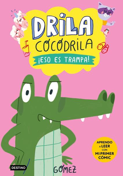 Drila Cocodrila 3. ¡Eso es trampa! - Gómez - ebook