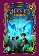 MONEY Academy 1. MONEY Academy y la fuente de la eterna riqueza