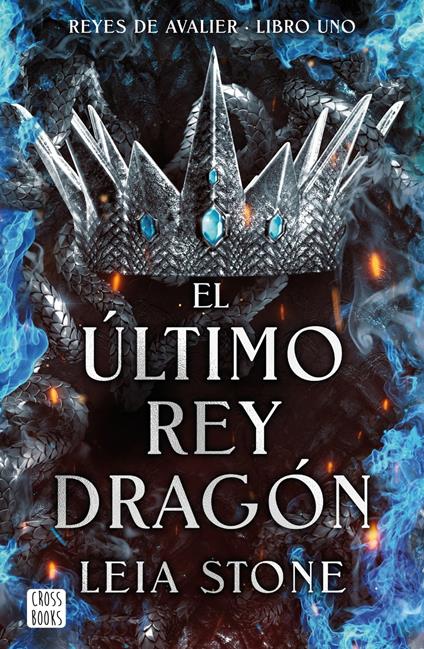 El último rey dragón - Leia Stone,María Cárcamo Ramos - ebook