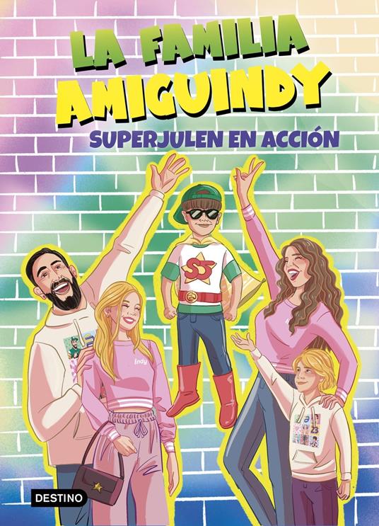 La Familia Amiguindy 2. SuperJulen en acción - La Familia Amiguindy - ebook