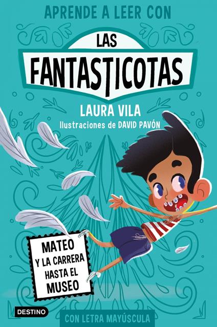 Aprende a leer con Las Fantasticotas 8. Mateo y la carrera hasta el museo - Laura Vila - ebook