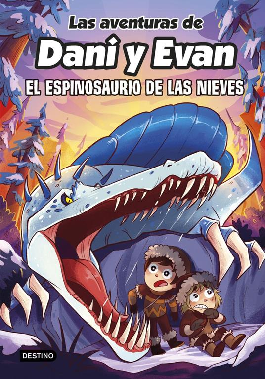 Las aventuras de Dani y Evan 9. El espinosaurio de las nieves - Las aventuras de Dani y Evan - ebook