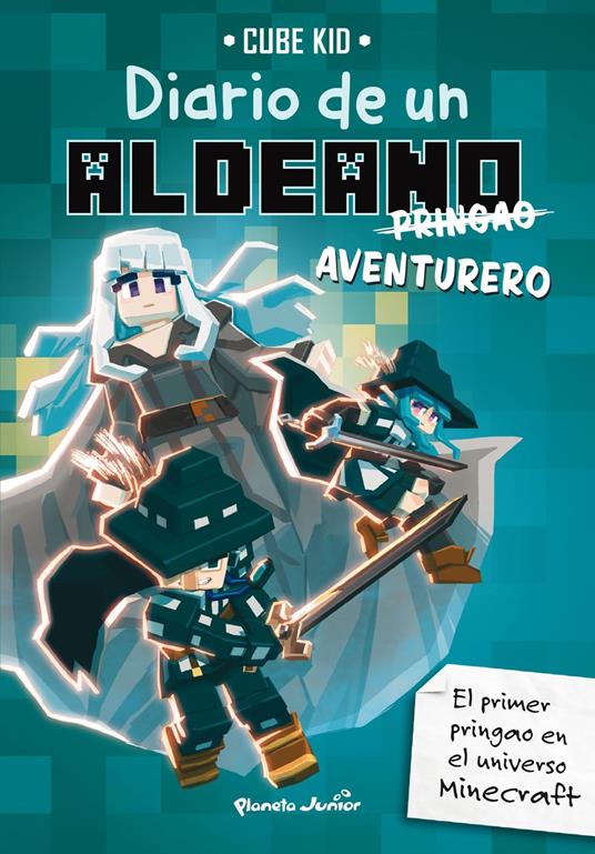 Minecraft. Diario de un aldeano pringao. Aventurero - Cube Kid - ebook