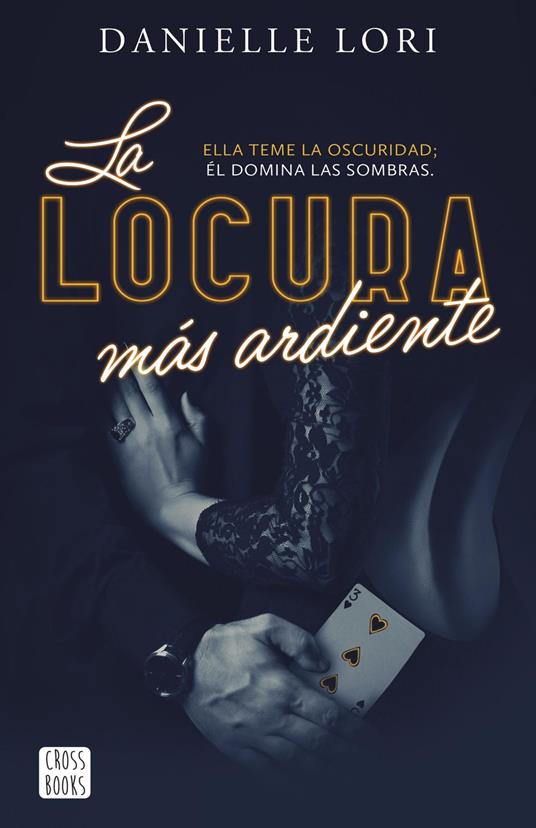 La locura más ardiente - Danielle Lori,Prisma Media Proyectos S.L. - ebook