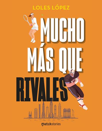 Mucho más que rivales - Loles López - ebook