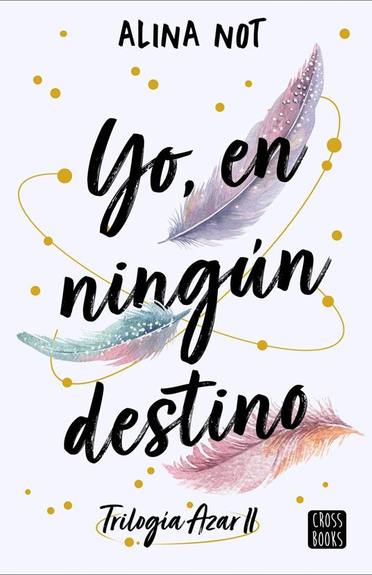 Yo, en ningún destino - Alina Not - ebook