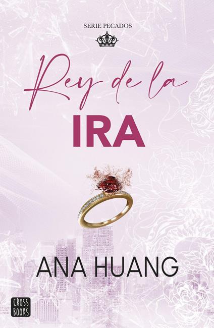 Pecados 1. Rey de la ira - Ana Huang,Mariona Gastó Jiménez - ebook