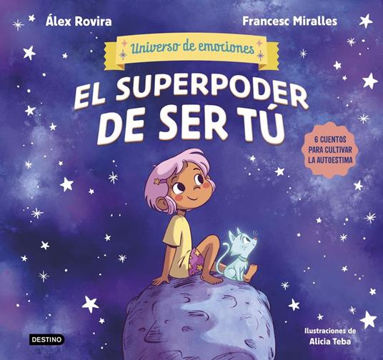 El superpoder de ser tú - Francesc Miralles,Álex Rovira,Alicia Teba - ebook