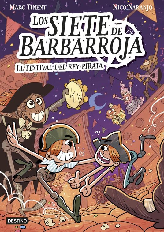 Los siete de Barbarroja 2. El festival del Rey Pirata - Marc Tinent,Nico Naranjo - ebook