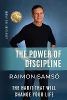 The Power of Discipline: The Habit that will Change Your Life - Raimon Samso - cover