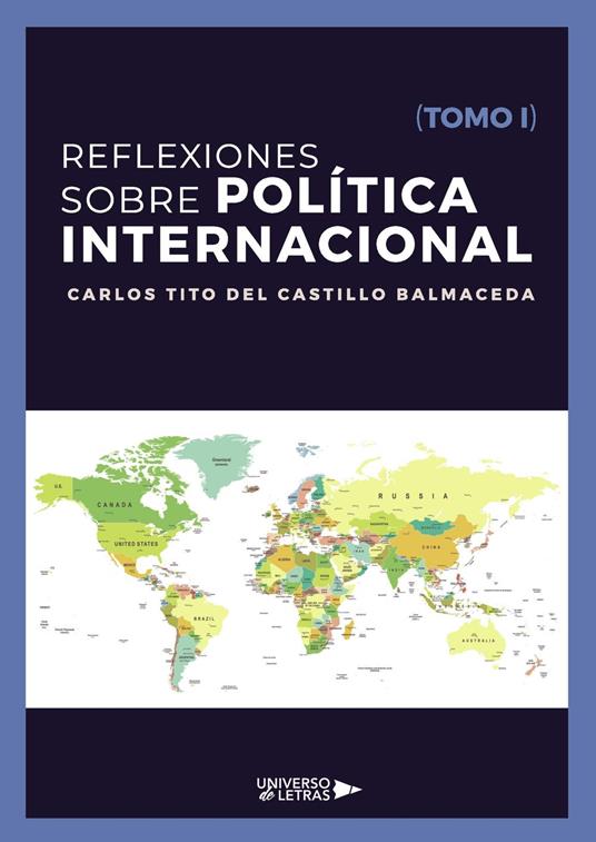 Reflexiones sobre Política Internacional (Tomo I)