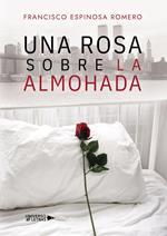 Una rosa sobre la almohada