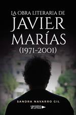 La obra literaria de Javier Marías (1971-2001)