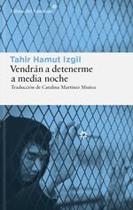 Vendrán a detenerme a media noche