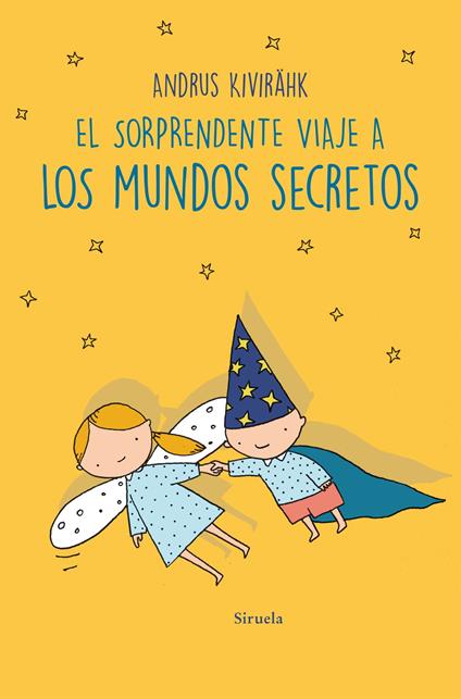 El sorprendente viaje a los mundos secretos - Andrus Kivirähk,Ilmar Trull,Rubio Consuelo - ebook