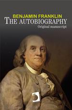 The autobiography of Benjamin Franklin