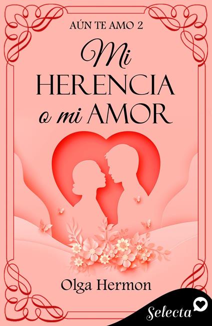 Mi herencia o mi amor