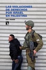 Las violaciones de derechos por Israel en Palestina