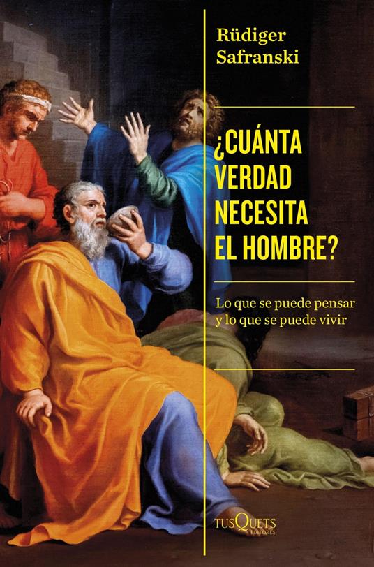 ¿Cuánta verdad necesita el hombre?