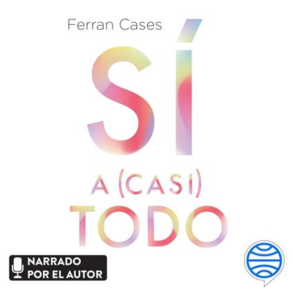 Sí a (casi) todo