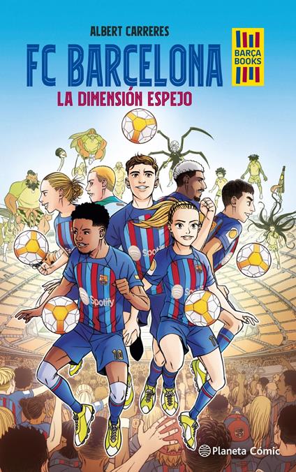 FC Barcelona. La dimensión espejo - Albert Carreres - ebook