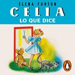 Celia, lo que dice (Las aventuras de Celia 1)