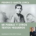 Mi pueblo y otros textos vegueros: narrado por Pep Tosar