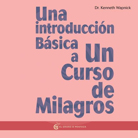 Una Introducción Básica a Un Curso de Milagros