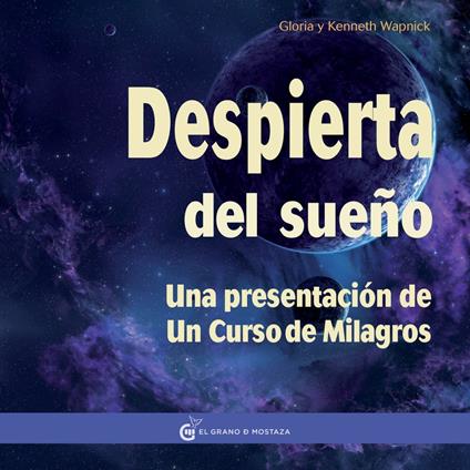 Despierta del sueño: Una presentación a un curso de Milagros