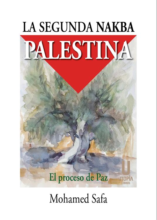 La segunda nakba palestina