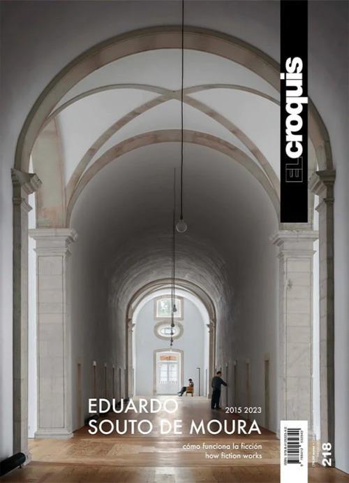 El Croquis. Ediz. inglese e spagnola. Vol. 218: Eduardo Souto De Moura (2015-2023) - copertina