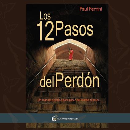 Los 12 pasos del perdón