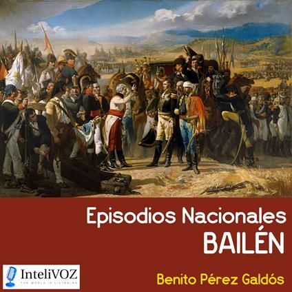 Episodios Nacionales - Bailén