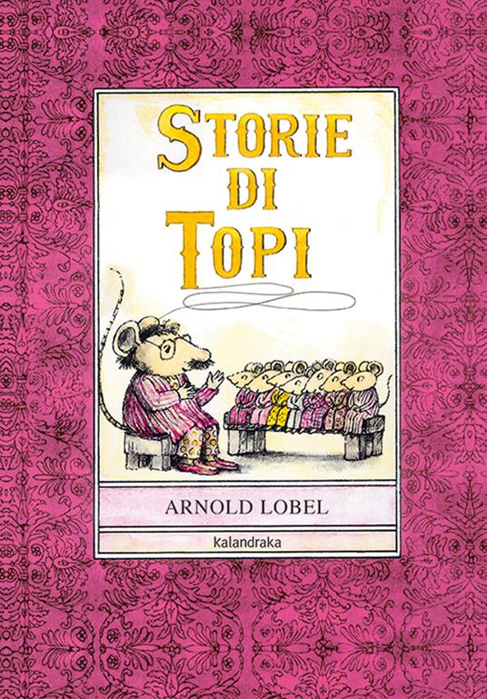 Storie di topi. Ediz. illustrata - Arnold Lobel - copertina