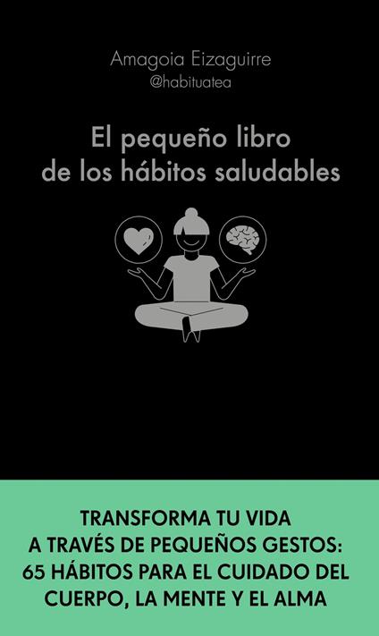 El pequeño libro de los hábitos saludables