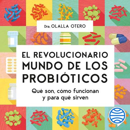 El revolucionario mundo de los probióticos