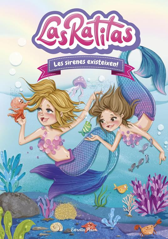 Las Ratitas 5. Les sirenes existeixen! - Las Ratitas,V.V.A.A. - ebook