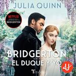 El duque y yo (Bridgerton 1)