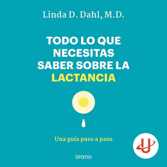 Todo lo que necesitas saber sobre la lactancia