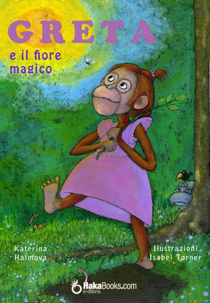 Greta e il fiore magico - Katerina Halmova - ebook