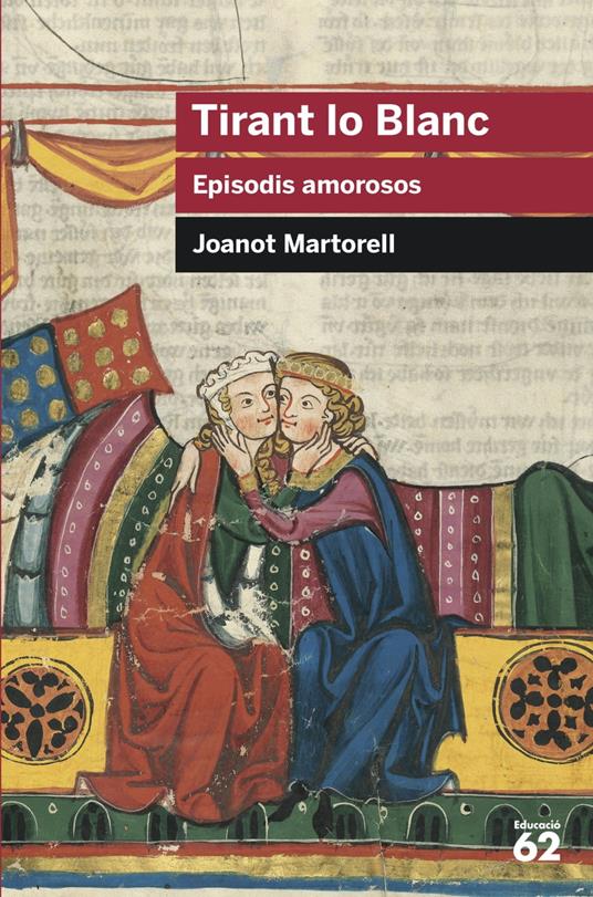 Tirant lo Blanc. Episodis amorosos - Joanot Martorell - ebook