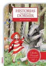 Historias para antes de dormir. Vol. 1. Charles Perrault