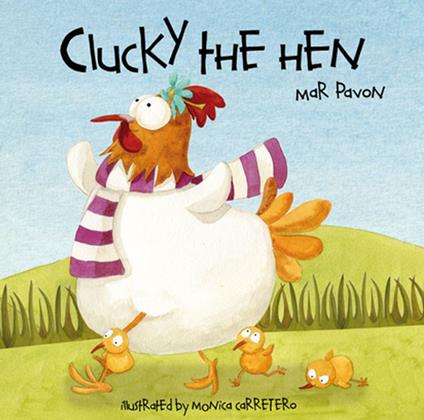 Clucky the Hen - Mar Pavón,Mónica Carretero,Jon Brokenbrow - ebook