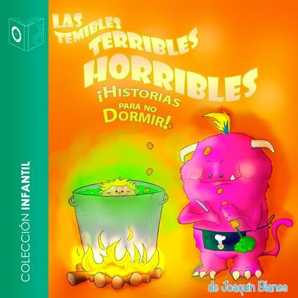 Las temibles, terribles, horribles historias para no dormir - Dramatizado