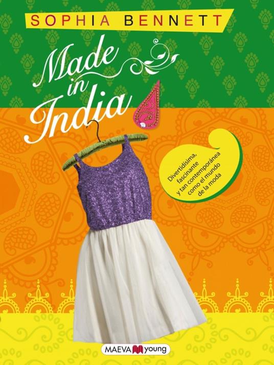 Made in India - Sophia Bennett,Ordás Sonia Fernández - ebook